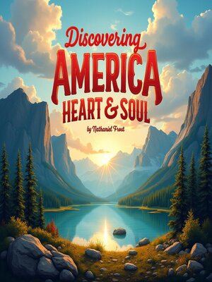 cover image of Discovering America's Heart and Soul